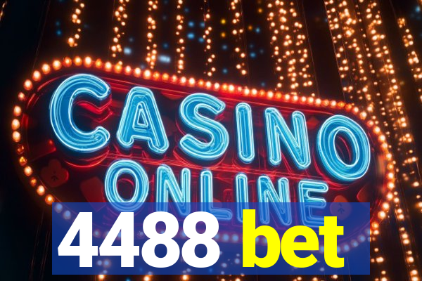 4488 bet